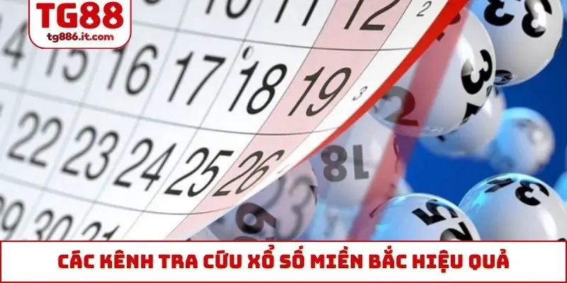 Các kênh tra cứu xổ số miền Bắc hiệu quả