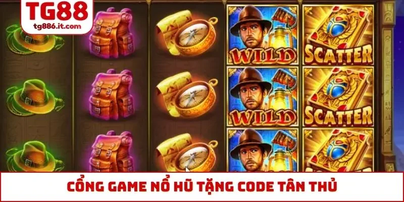 cổng game nổ hũ tặng code tân thủ
