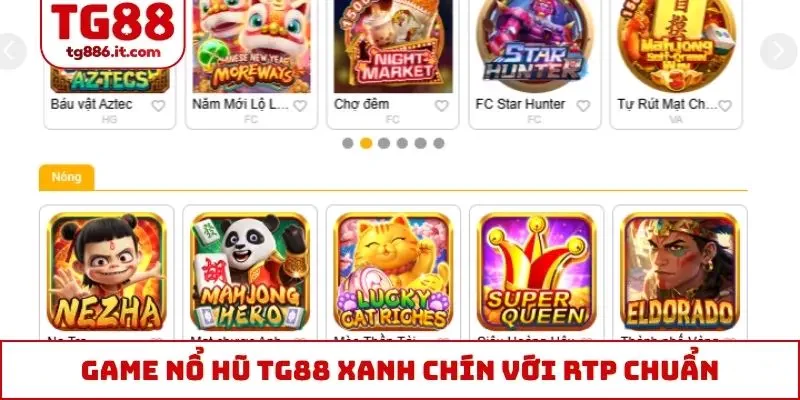 Game nổ hũ TG88 xanh chín với RTP chuẩn