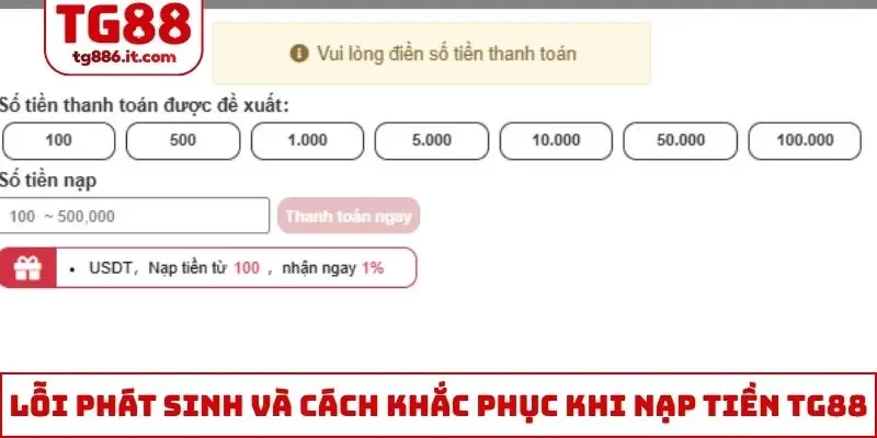 Lỗi phát sinh và cách khắc phục khi nạp tiền TG88
