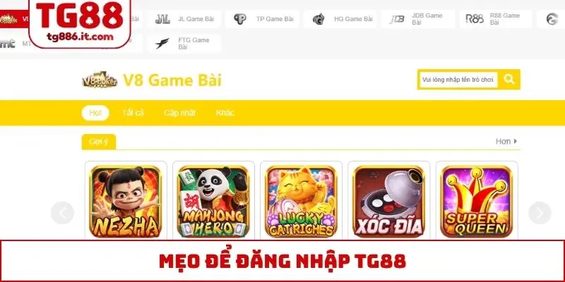 Mẹo để đăng nhập TG88