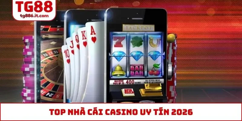 top nhà cái casino uy tín 2026