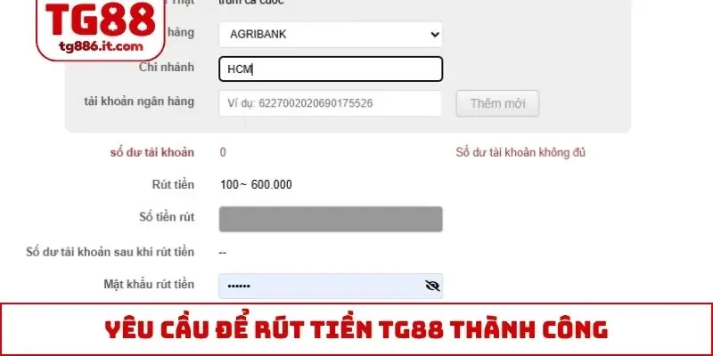 Yêu cầu để rút tiền TG88 thành công